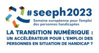 27ème Semaine Européenne pour l'Emploi des Personnes Handicapées (SEEPH) du 20 au 26 novembre 2023