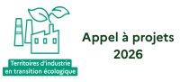 APPEL A PROJETS : Fonds vert - Territoires d'Industrie en transition écologique 2026
