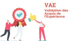 La validation des acquis de l'expérience (VAE)