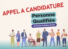 Appel à candidature pour la désignation de Personnes Qualifiées au sein des Etablissements Sociaux et Médico-Sociaux