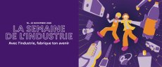 15e édition de la Semaine de l'industrie : les labellisations sont ouvertes !