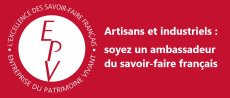 Artisans et industriels : soyez un ambassadeur du savoir-faire français avec le label Entreprise du Patrimoine Vivant (EPV)